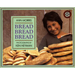 Bread, Bread, Bread