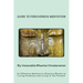 Guide to Forgiveness Meditation: An Effective Method to Dissolve the Blocks to Loving-Kindness, and Living Life Fully