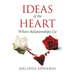 Ideas of the Heart: Where Relationships Lie