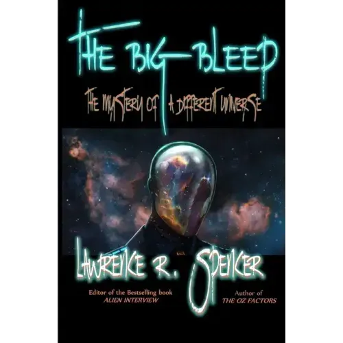 The Big Bleep: The Mystery of A Different Universe