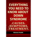 Everything you need to know about Down Syndrome: Causes, Symptoms, Treatment