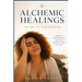 Alchemic Healings: The Art of Remembering