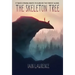 The Skeleton Tree