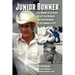 Junior Bonner: The Making of a Classic with Steve McQueen and Sam Peckinpah in the Summer of 1971