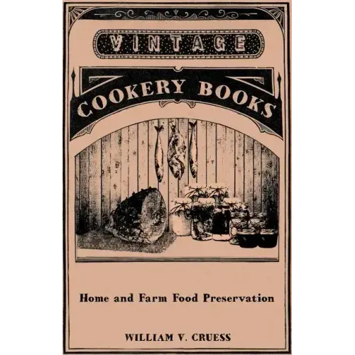 Home and Farm Food Preservation