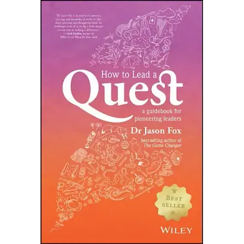 How to Lead a Quest: A Guidebook for Pioneering Leaders
