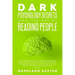 Dark Psychology Secrets and the Art of Reading People: This book Reveals the Secrets of Mental and Emotional Manipulation, Control of Dark Psychology