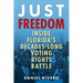 Just Freedom: Inside Florida's Decades-Long Voting Rights Battle