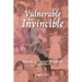 Vulnerable but Invincible: Memoirs of a Singapore Doctor in Australia