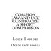 Common law and UCC Contracts: a short comparison: Look Inside!