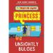 The Trailer Park Princess with Unsightly Bulges