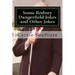 Some Rodney Dangerfield Jokes and Other Jokes