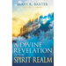 A Divine Revelation of the Spirit Realm
