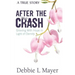After The Crash: Grieving With Hope in Light of Eternity