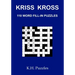 Kriss Kross: 110 Word Fill-In Puzzles