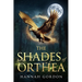 The Shades of Orthea