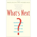 What's Next?: Unconventional Wisdom on the Future of the World Economy