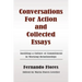 Conversations For Action and Collected Essays: Instilling a Culture of Commitment in Working Relationships