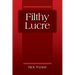 Filthy Lucre