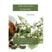 The Healing Remedies: Over 1000 Natural Remedies to Prevent and Cure Common Ailments