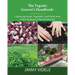 The Veganic Grower's Handbook: Cultivating Fruits, Vegetables and Herbs from Urban Backyard to Rural Farmyard