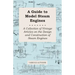 A Guide to Model Steam Engines - A Collection of Vintage Articles on the Design and Construction of Steam Engines