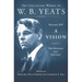 A Vision: The Revised 1937 Edition: The Collected Works of W.B. Yeats Volume XIV