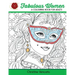 Fabulous Women: A Colouring Book for Adults: Lovely Ladies at Work and Leisure