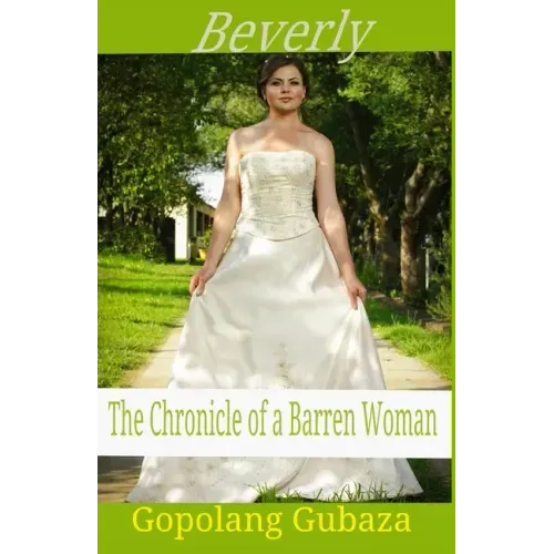Beverly: The Chronicles of a Barren Woman
