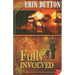 Fully Involved