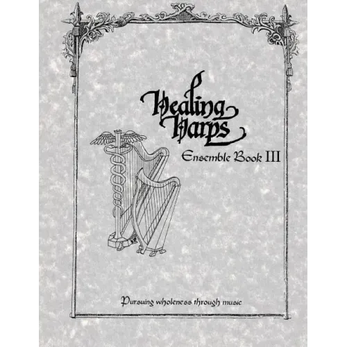 Healing Harps Ensemble Book 3