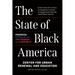 The State of Black America: Progress, Pitfalls, and the Promise of the Republic