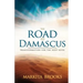 The Road to Damascus: Transformation for the Next Level