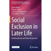 Social Exclusion in Later Life: Interdisciplinary and Policy Perspectives