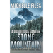 A Dangerous Game on Stone Mountain