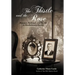 The Thistle and the Rose: Romance, Railroads, and Big Oil in Revolutionary Mexico