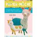 Papier Mache: A Step-By-Step Guide to Creating More Than a Dozen Adorable Projects!
