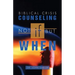 Biblical Crisis Counseling: Not If, But When