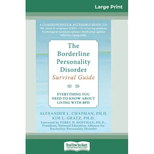 The Borderline Personality Disorder, Survival Guide: Everything You Need to Know About Living with BPD (16pt Large Print Edition)