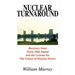 Nuclear Turnaround: Recovery from Three Mile Island and the Lessons for The Future of Nuclear Power