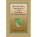 Getting Well Naturally from The Soil to The Stomach: Understanding the Connection Between the Earth and Your Health
