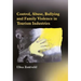 Control, Abuse, Bullying and Family Violence in Tourism Industries