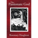The Passionate God