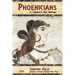 Phoenicians: Lebanon's Epic Heritage