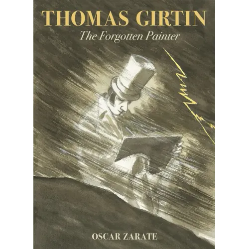 Thomas Girtin: The Forgotten Painter