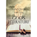 God's Literature: Revealing The Mind of God To Men In Man's Language