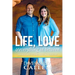 Life, Love & Everything in Between: Learning How to Navigate It All Together