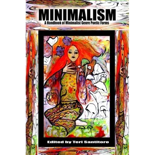 Minimalism: A Handbook of Minimalist Genre Poetic Forms