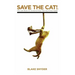 Save the Cat Library Edition: The Last Book on Screenwriting You'll Ever Need