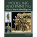 Modelling and Painting World War 1 Allied Figures